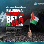 Kami keluarga Indonesia Bela Palestina
