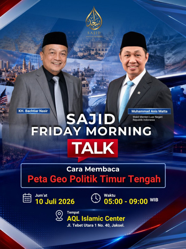 SAJID Friday Morning Talk : Tema: "Cara Membaca Peta Geo Politik Timur Tengah"
