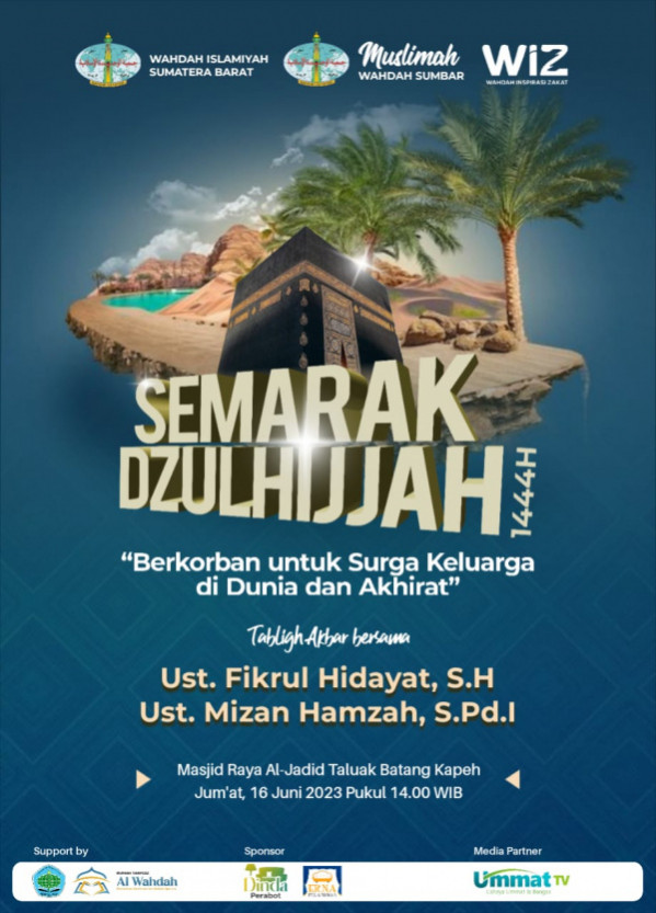 Menyambut Dzulhijjah, Wahdah Islamiyah Sumatera Barat Adakan Tabligh Akbar Bertema Kiat-Kiat Masuk Surga Bersama Keluarga.